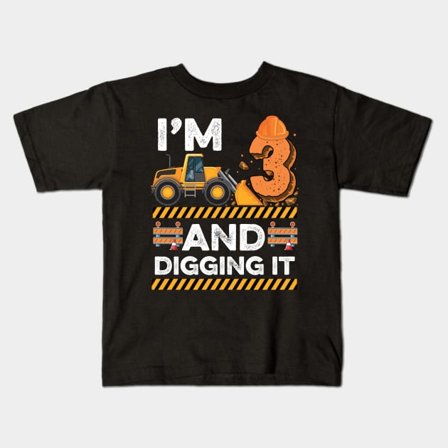 Kids Construction Truck 3th Birthday Boy 3 and digging it Kids T-Shirt by BioLite